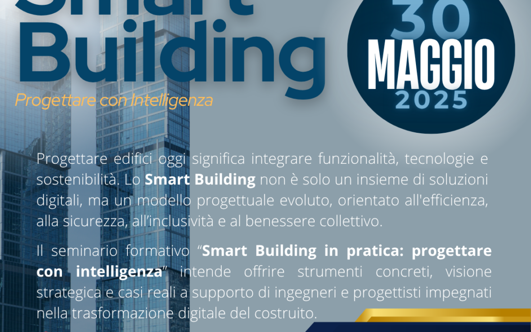SEMINARIO Smart Building Progettare con Intelligenza